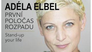 Adéla Elbel - První poločas rozpadu